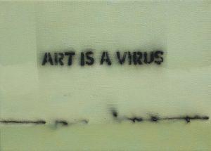 04 – Kunst ist ein Virus